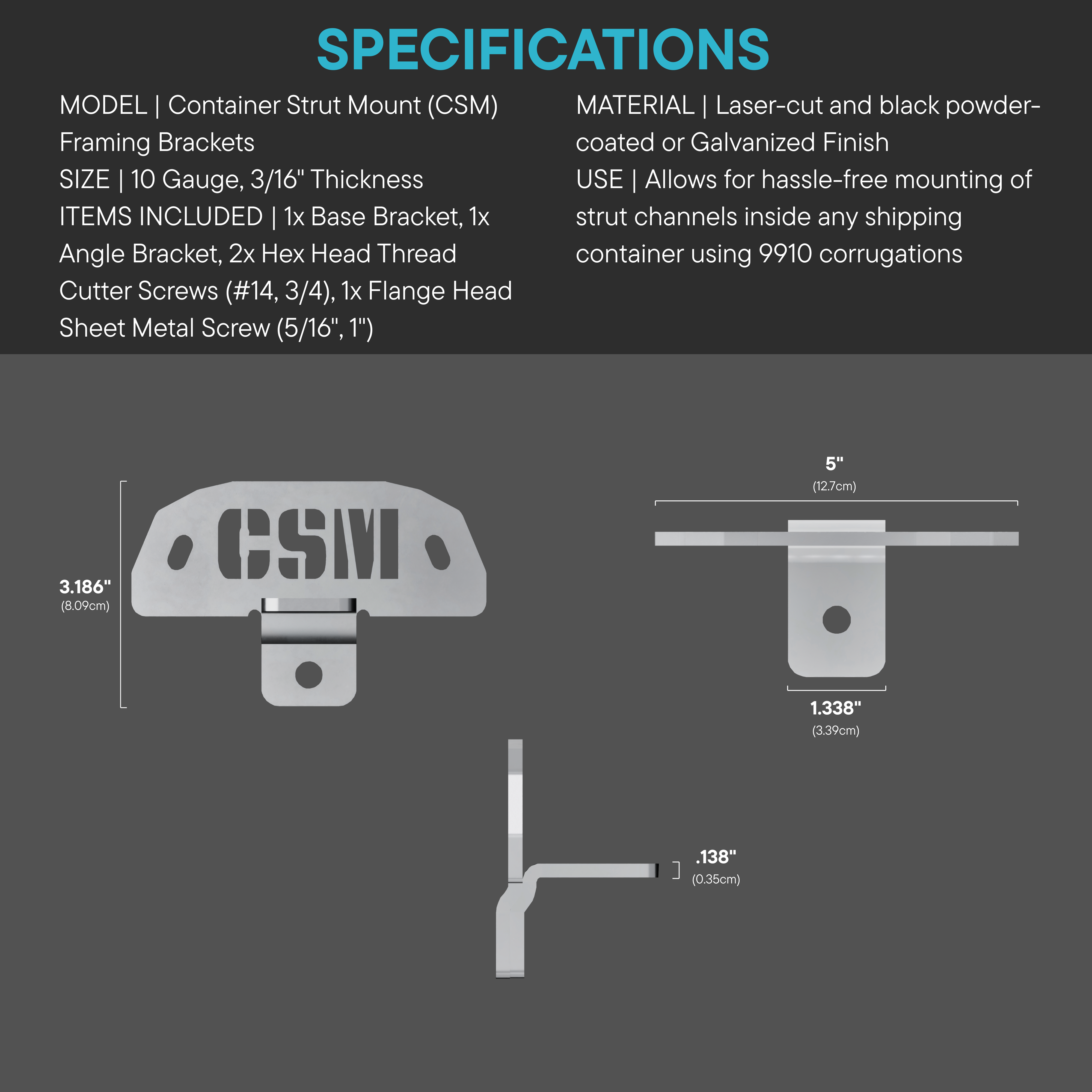 Detailed specifications of the CSM (Container Strut Mount) Bracket, including measurements and side views of the 10-gauge, laser-cut galvanized steel bracket designed for mounting strut channels in shipping containers.