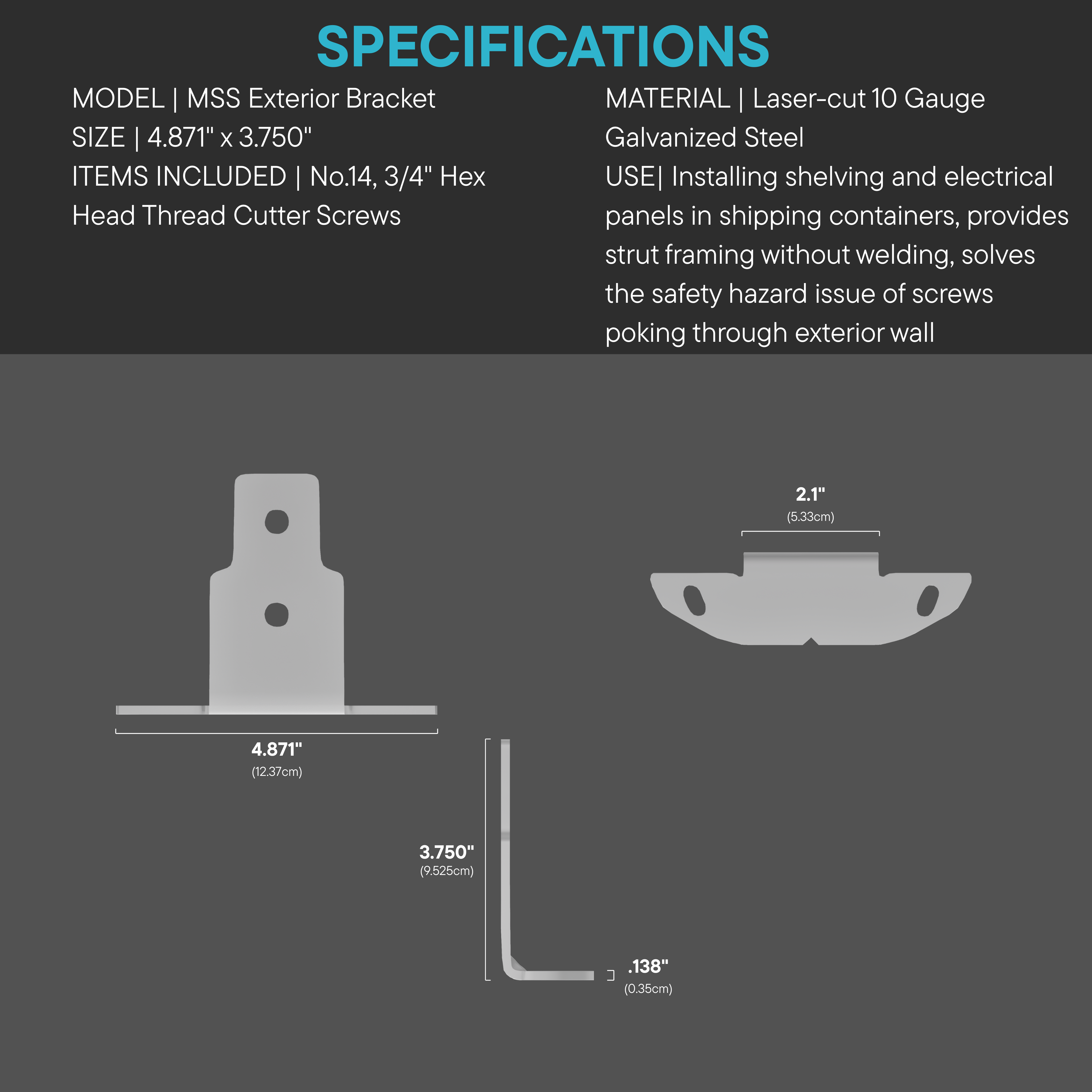 Detailed diagram of the Modular Strut System (MSS) galvanized steel exterior bracket showing exact dimensions, hole placements, and material specifications for mounting on shipping container outer walls.