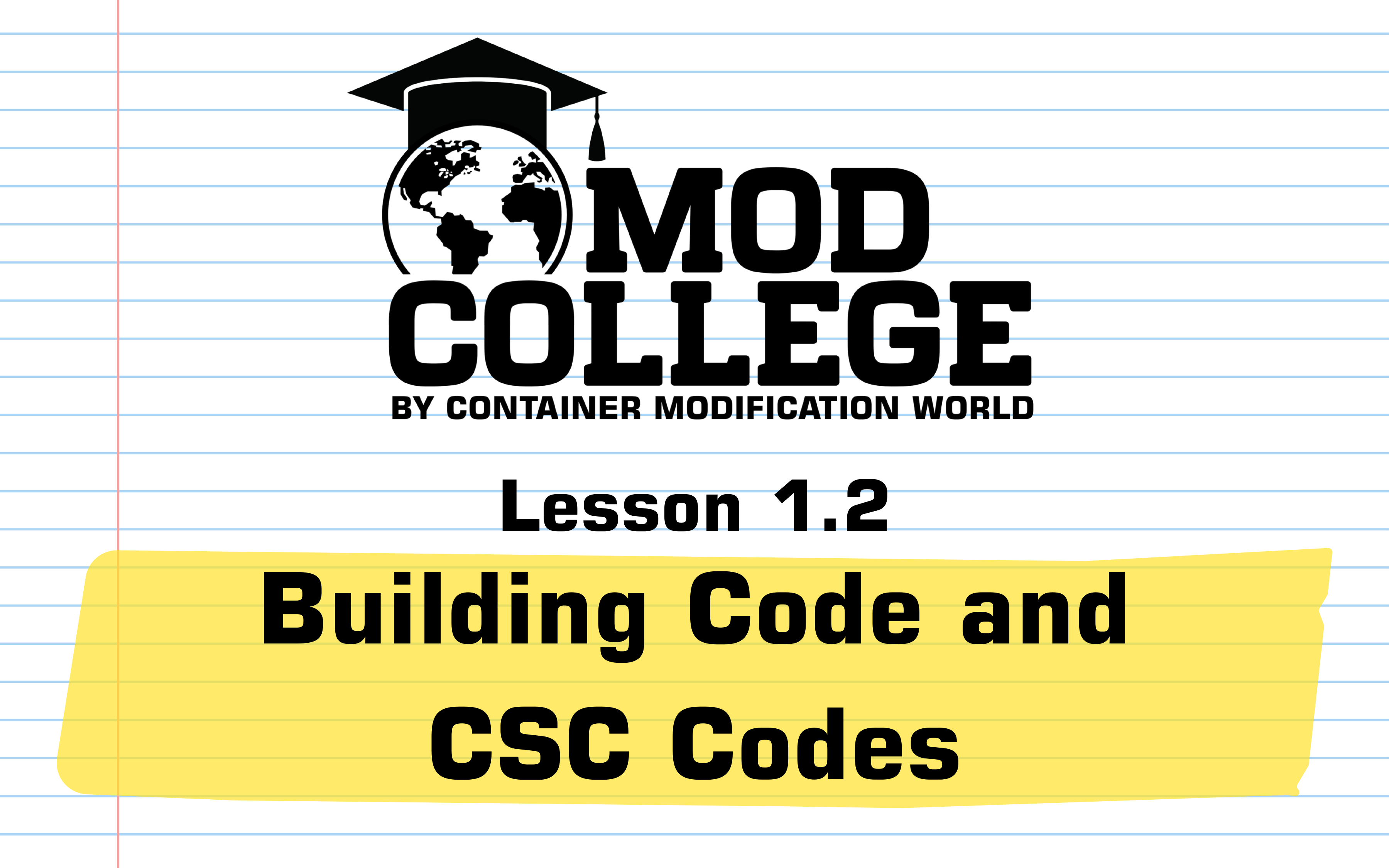 Lesson 1.2: Building Code and CSC Codes