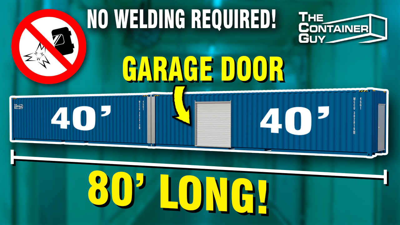 Building an 80 Ft Long Shipping Container with an Insulated Garage Door & More! | The Container Guy