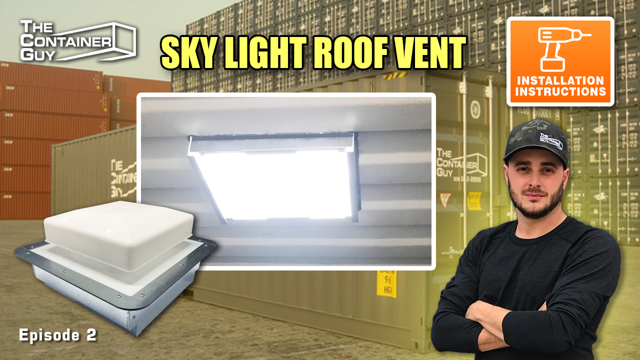 How To Install a BigAir® Sky Light Roof Vent on a Shipping Container
