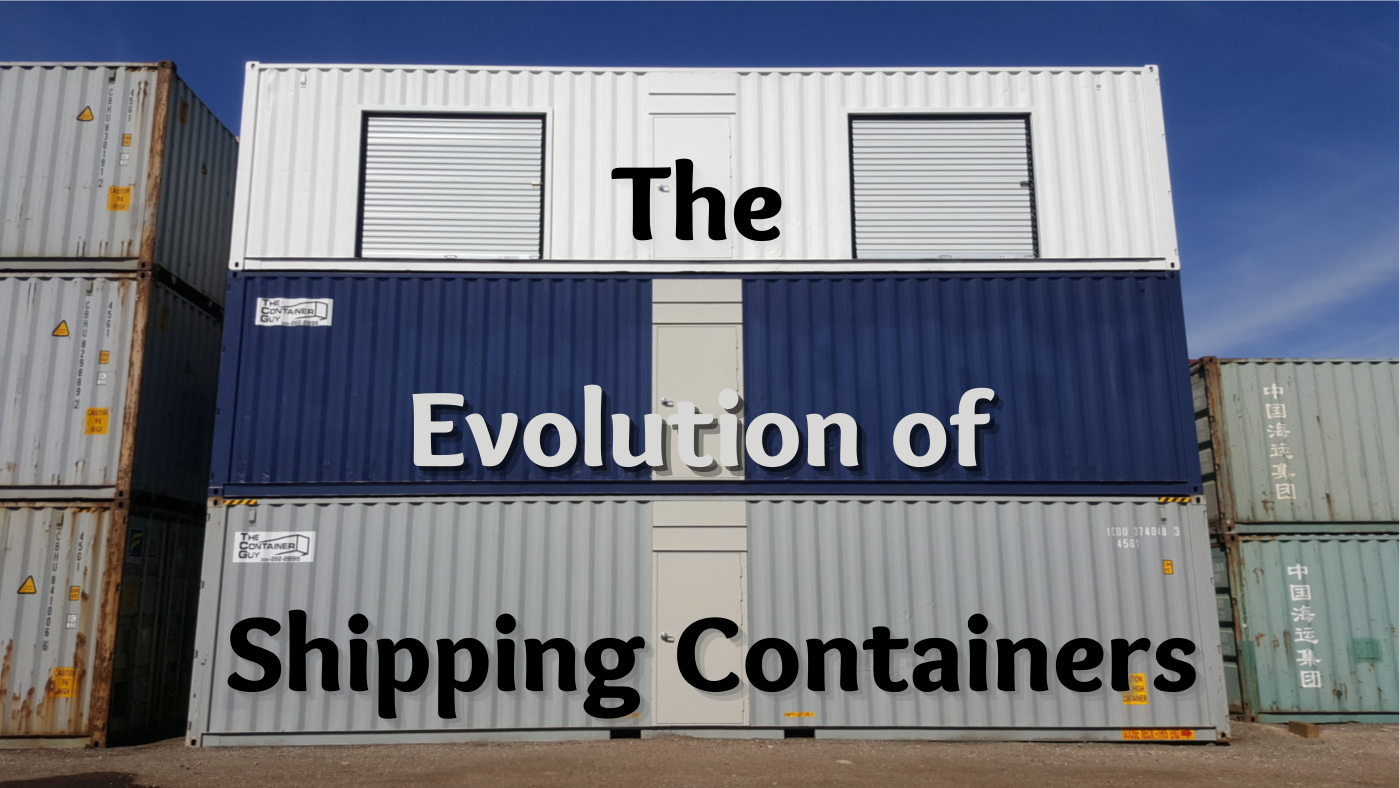 The Evolution of Shipping Containers from Transport to Modifications