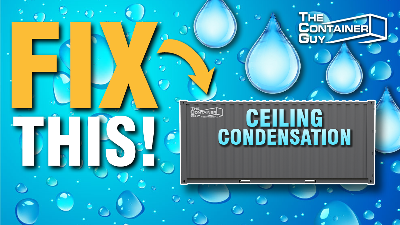Is Condensation Dripping From the Ceiling of Your Shipping Container? Try 1 Inch of Spray Foam