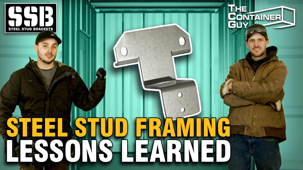 Improving Our Framing System While Steel Studding A Shipping Container